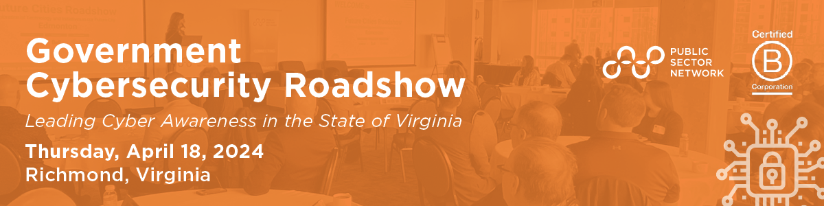 Government Cybersecurity Roadshow - Virginia