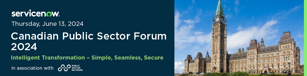 ServiceNow's Canadian Public Sector Forum 2024