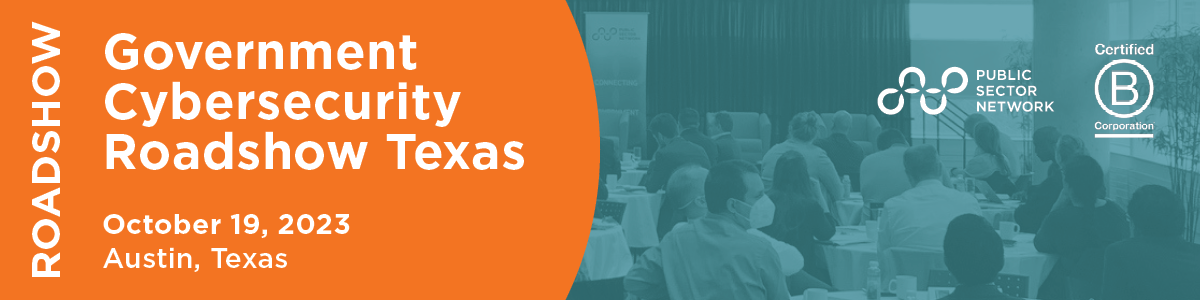 Government  Cybersecurity  Roadshow  Texas